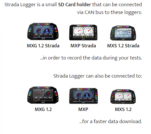 Strada Logger is a small SD Card holder that can be connected via CAN bus to these loggers